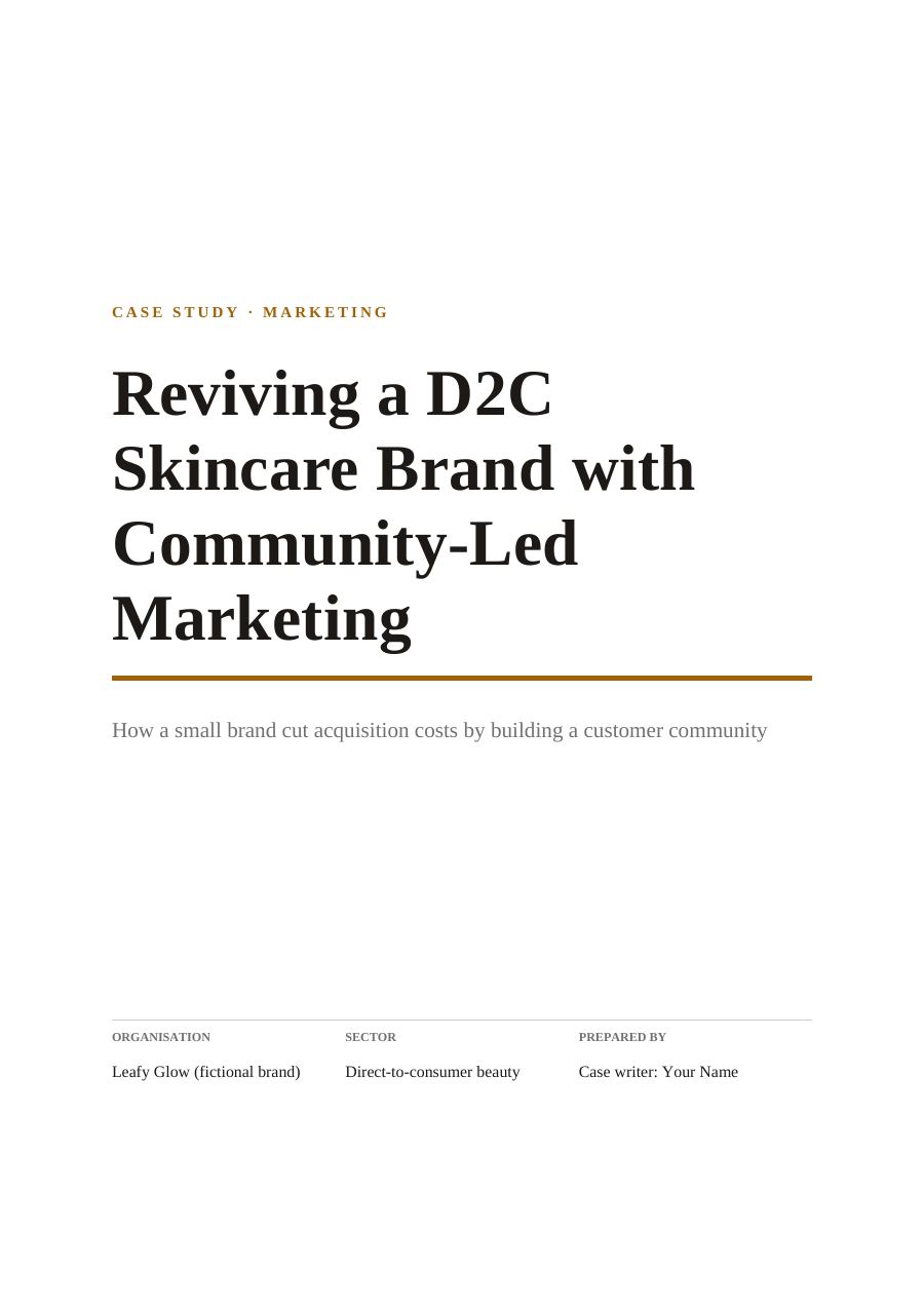 Reviving a D2C Skincare Brand with Community-Led Marketing (Minimal · Times New Roman) — page 1
