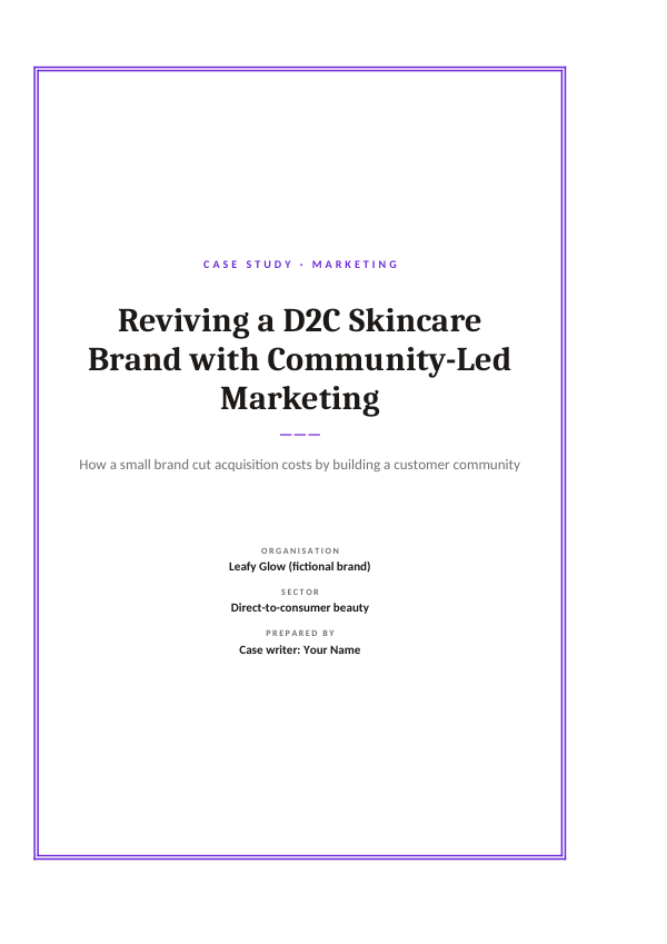 Reviving a D2C Skincare Brand with Community-Led Marketing (Framed · Cambria) — preview